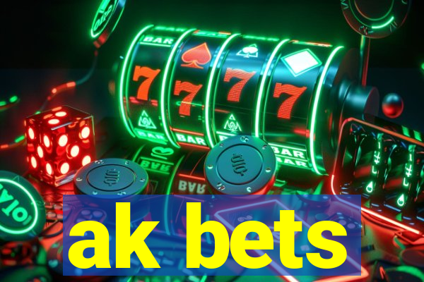ak bets